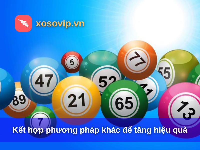 Kết hợp phương pháp khác để tăng hiệu quả
